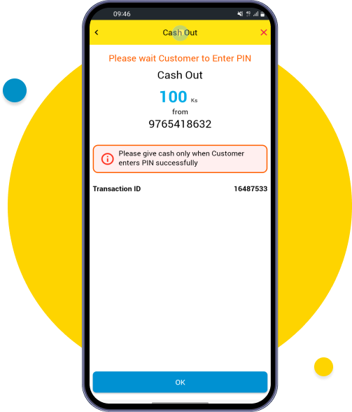 Receive the cash from cutomer after entering PIN successlly in Wave App
